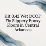 Hit 0.42 Wet DCOF: Fix Slippery Epoxy Floors in Central Arkansas